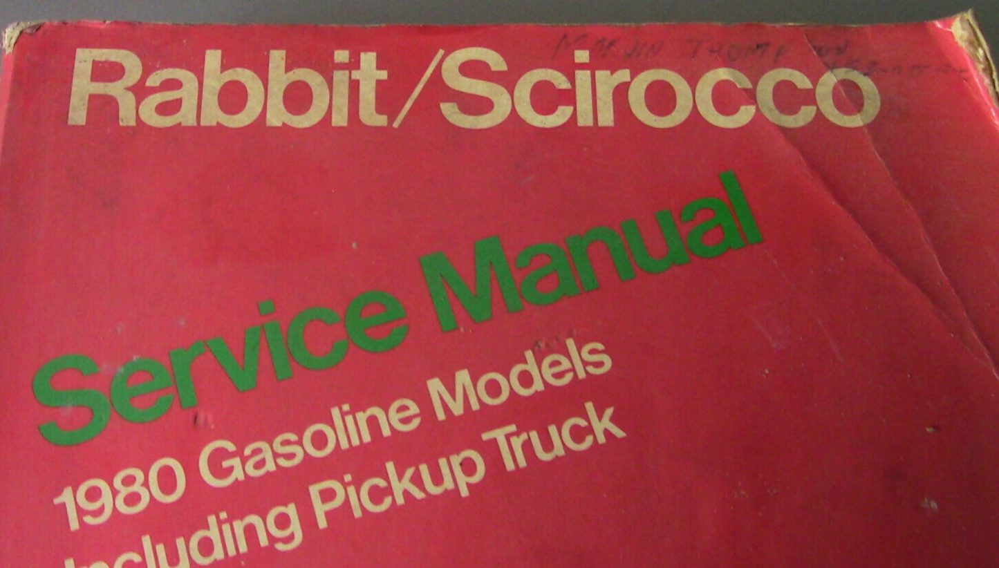 Rabbit/Scirocco Service Manual-1980 Gasoline Models Including Pick-ups