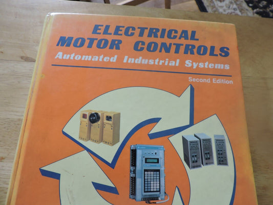 ELECTRICAL MOTOR CONTROLS: AUTOMATED INDUSTRIAL SYSTEMS 1987