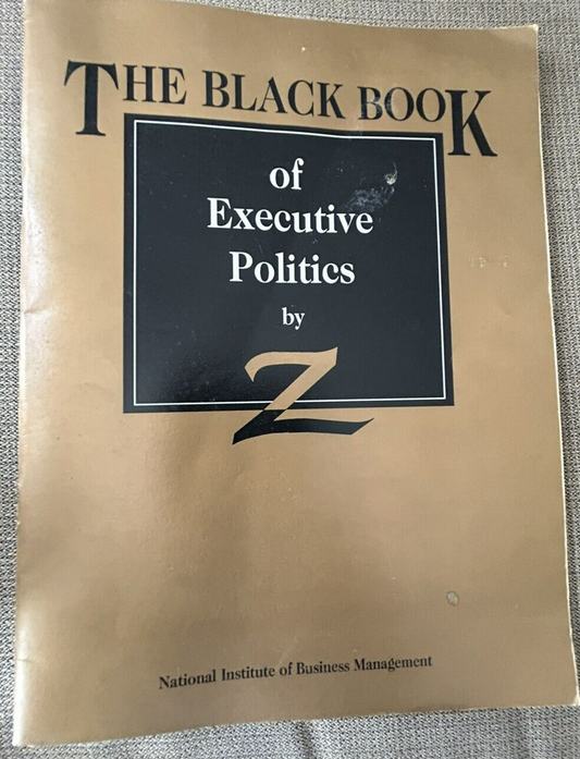 The Black Book of Executive Politics by Z, Nat Inst. of Bus. Mngt. 1993