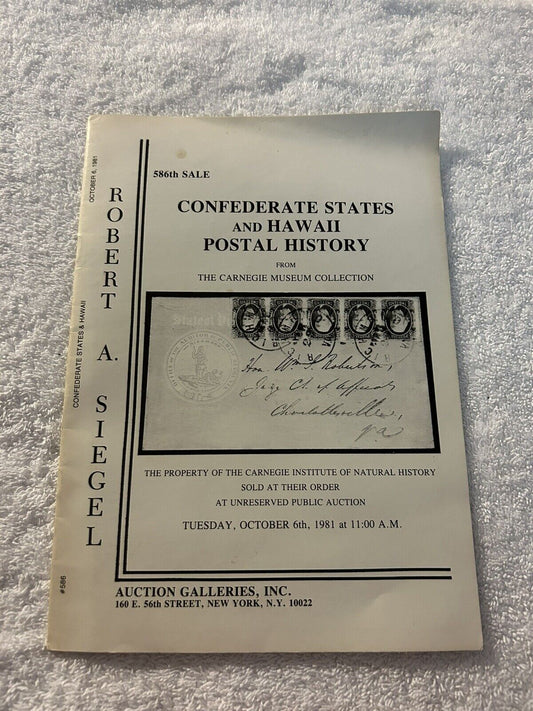 ROBERT A. SIEGEL: CONFEDERATE STATES & HAWAII POSTAL HISTORY 1981 + BONUS