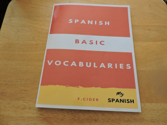 SPANISH BASIC VOCABULARIES--F. CIGER-2019