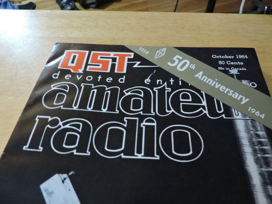 QST AMATEUR RADIO MAGAZINE OCTOBER 1964 50TH ANNIVERSARY
