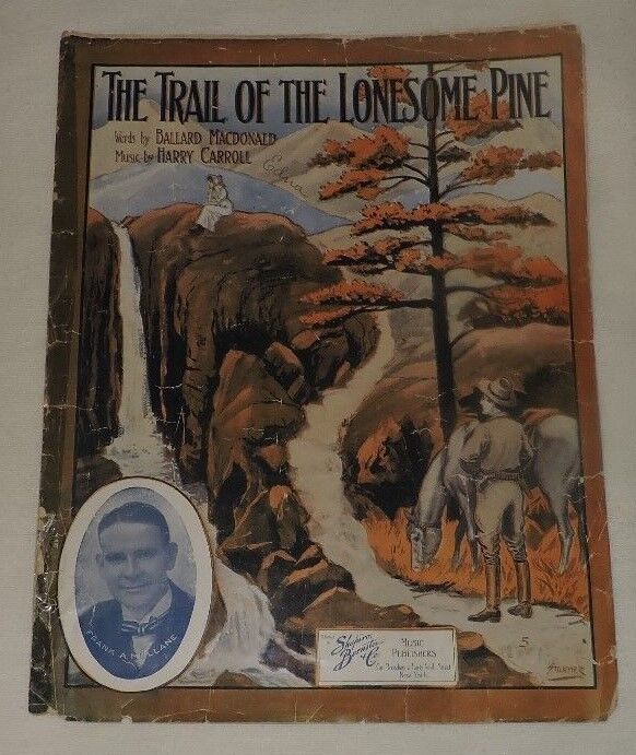The Trail of the Lonesome Pine Piano Sheet Music 1913