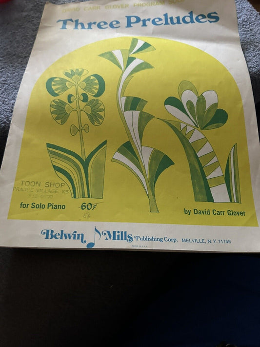 SHEET MUSIC: THREE PRELUDES FOR SOLO PIANO BY DAVID CARR GLOVER