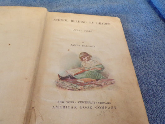 1897 Printing: Baldwin's Readers: School Reading by Grade: First Year Book