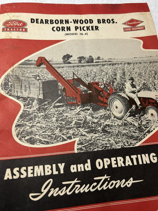 VTG Original 1948 Dearborn-Wood Bros. Corn Picker model 16-4 Instructions