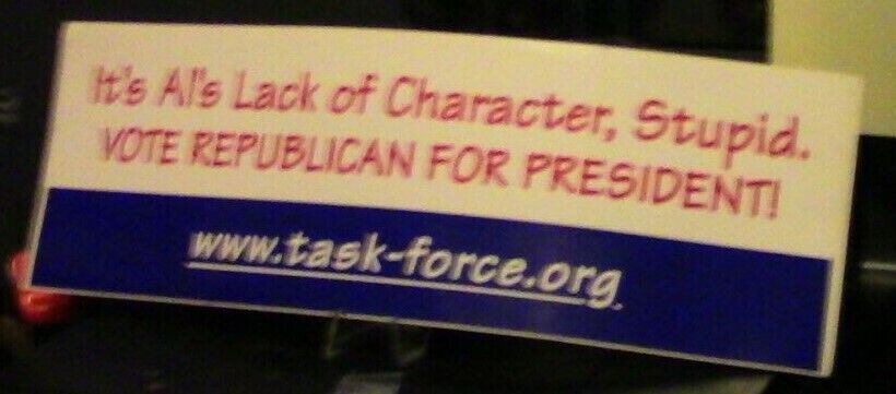It's Al's Lack of Character, Stupid.Vote Republican For President Bumper Sticker
