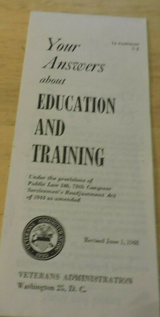 YOUR ANSWERS ABOUT EDUCATION AND TRAINING:  REVISED JUNE 1, 1948, VETERANS ADMIN