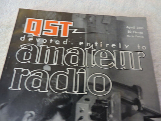 QST AMATEUR RADIO MAGAZINE APRIL 1963