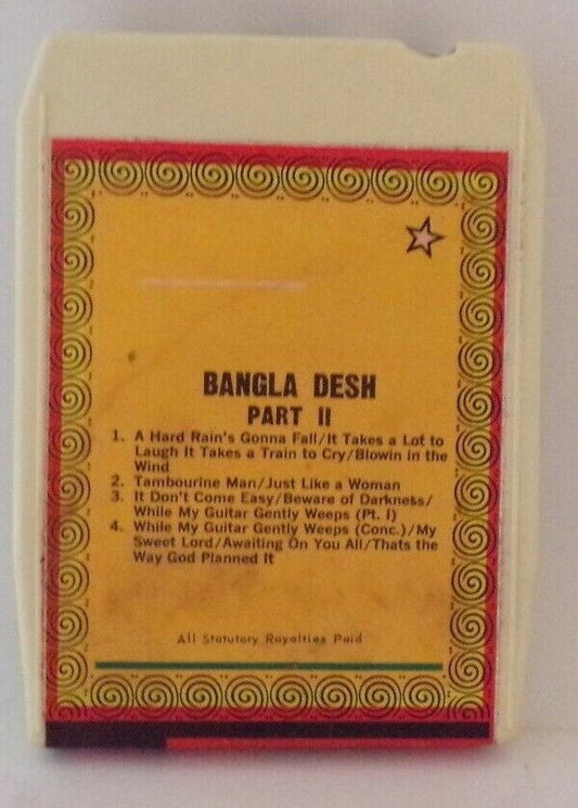 Bangla Desh Part II-- 8  track tape