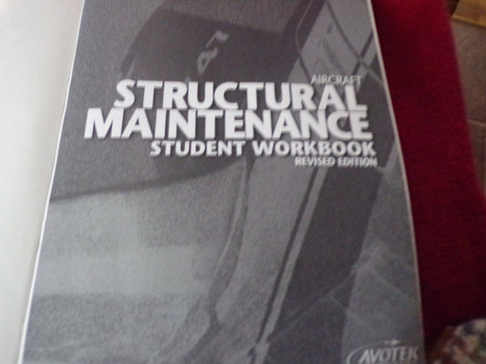 Aircraft Structural Maintenance Student Workbook