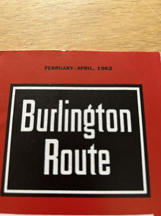 BURLINGTON ROUTE SCHEDULES OF PRINCIPAL TRAINS FEBRUARY-APRIL 1962