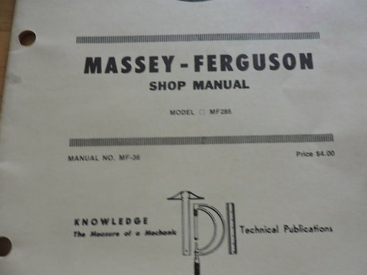 MASSEY-FERGUSON SHOP MANUAL: MODEL MF285: MANUAL # MF-36 1977