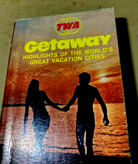 TWA GETAWAY GUIDE: HIGHLIGHTS OF THE WORLD'S GREAT VACATION CITIES 1971