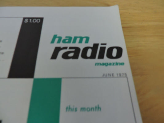 HAM RADIO MAGAZINE JUNE 1975