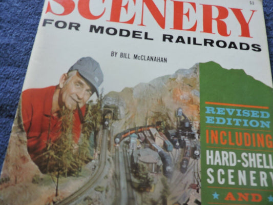 SCENERY FOR MODEL RAILROADS BY BILL MCCLANAHAN