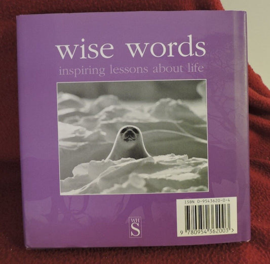 2002 WISE WORDS inspiring lessons about life Book by www.youaretheauthor.com
