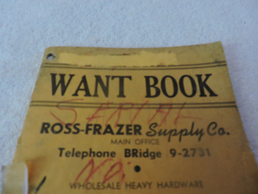 VINTAGE---WANT BOOK ROSS-FRAZER SUPPLY COMPANY