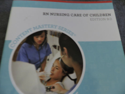 RN NURSING CARE OF CHILDREN MASTERY SERIES EDITION 9.0