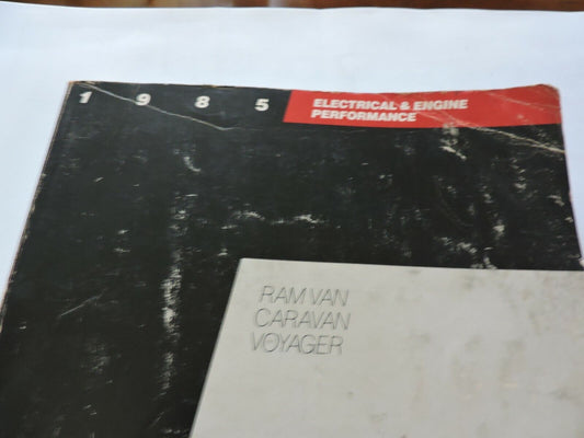 CHRYSLER MANUAL: RAM VAN CARAVAN, VOYAGER, ELECTRICAL & ENGINE PERFORMANCE 1984