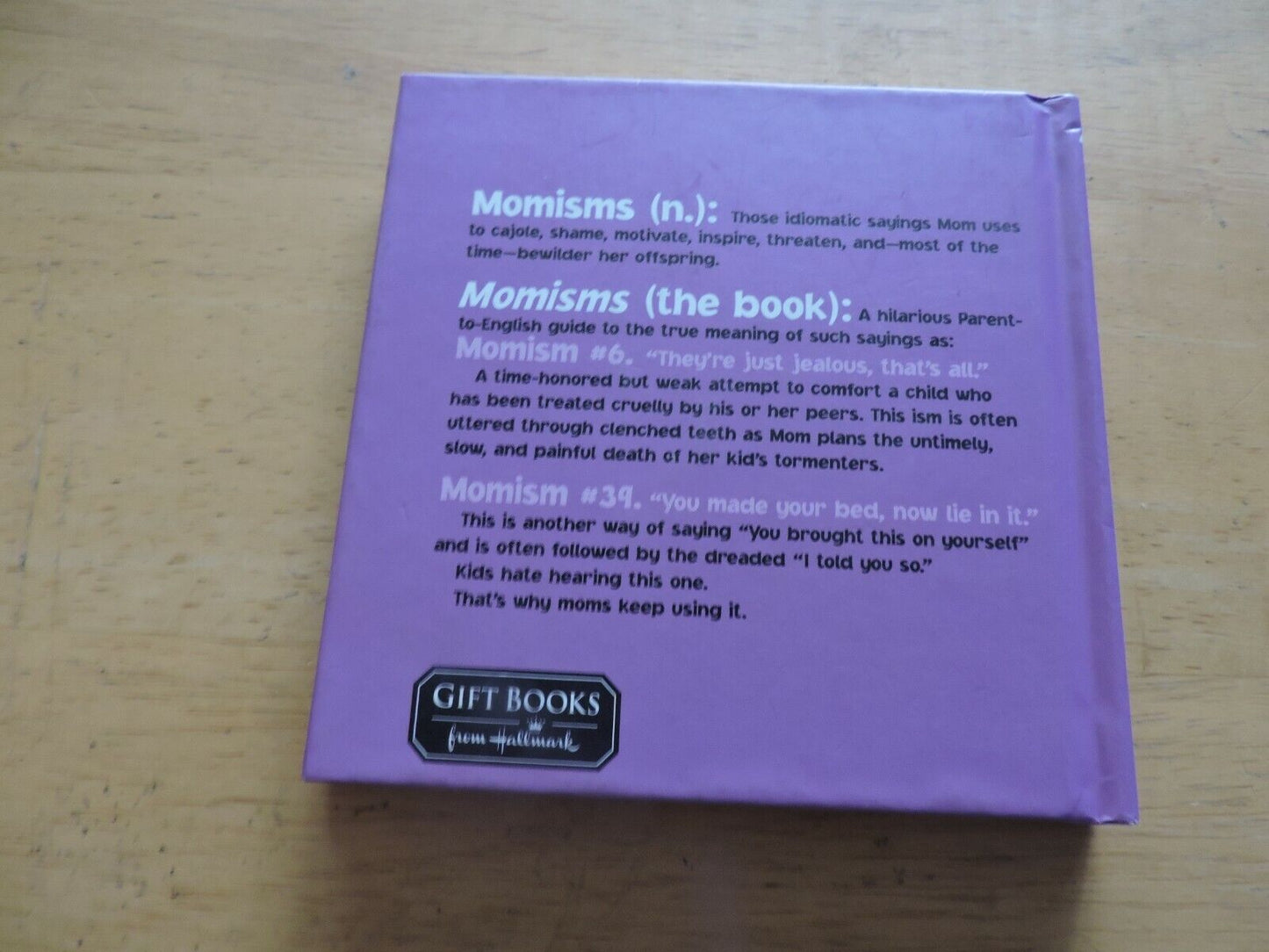 MOMISMS WHAT SHE SAYS AND WHAT SHE REALLY MEANS 2002