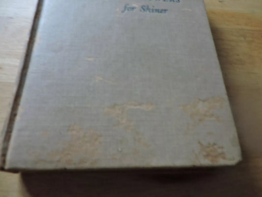 A Few Flowers For Shiner by Richard Llewellyn 1950 HC First Print MacMillan Co.