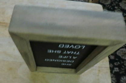 COLLINS BOX SIGN: "SHE DESIGNED A LIFE THAT SHE LOVED"  7X5 INCHES