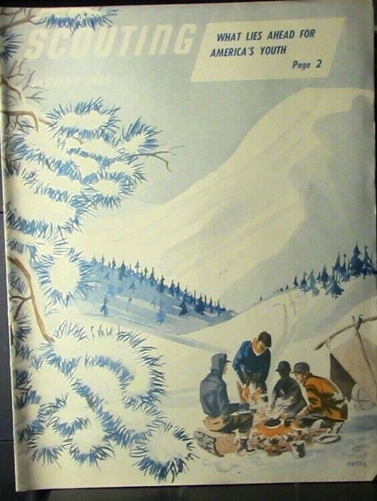 Scouting: A Magazine for Adult Scouters:  (January, 1955 Printing)