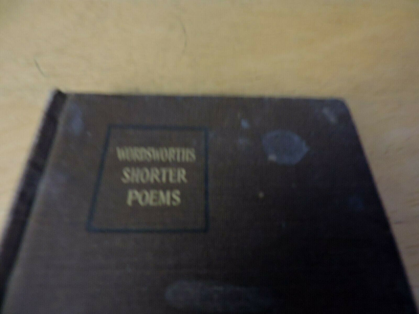 A SELECTION OF THE SHORTER POEMS OF WORDSWORTH 1914