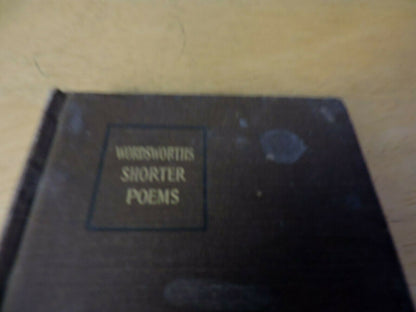A SELECTION OF THE SHORTER POEMS OF WORDSWORTH 1914