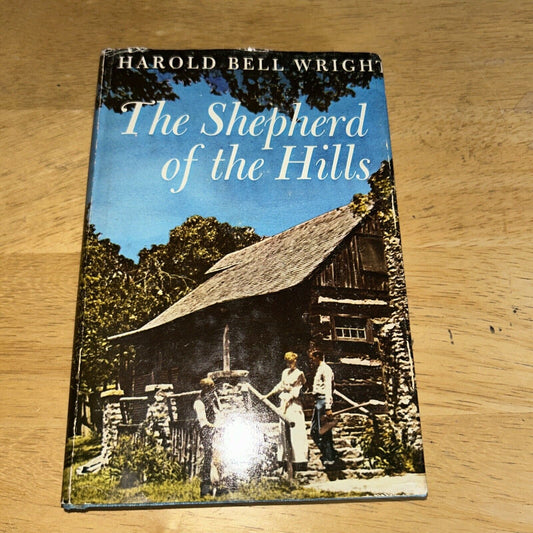 The Sheperd of the Hills by Harold Wright: Circa 1907