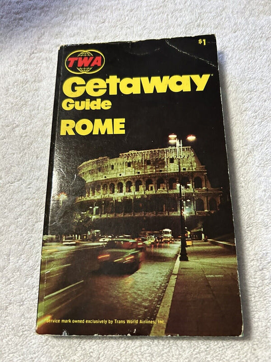TWA: GETAWAY GUIDE: ROME 1972