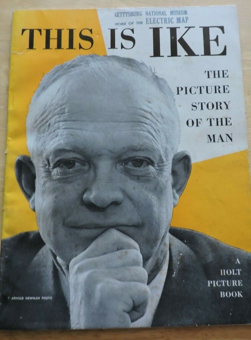 1952 First Edition: This Is Ike Picture Story Of The Man A Holt Picture Book