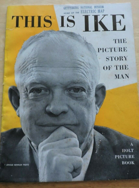1952 First Edition: This Is Ike Picture Story Of The Man A Holt Picture Book