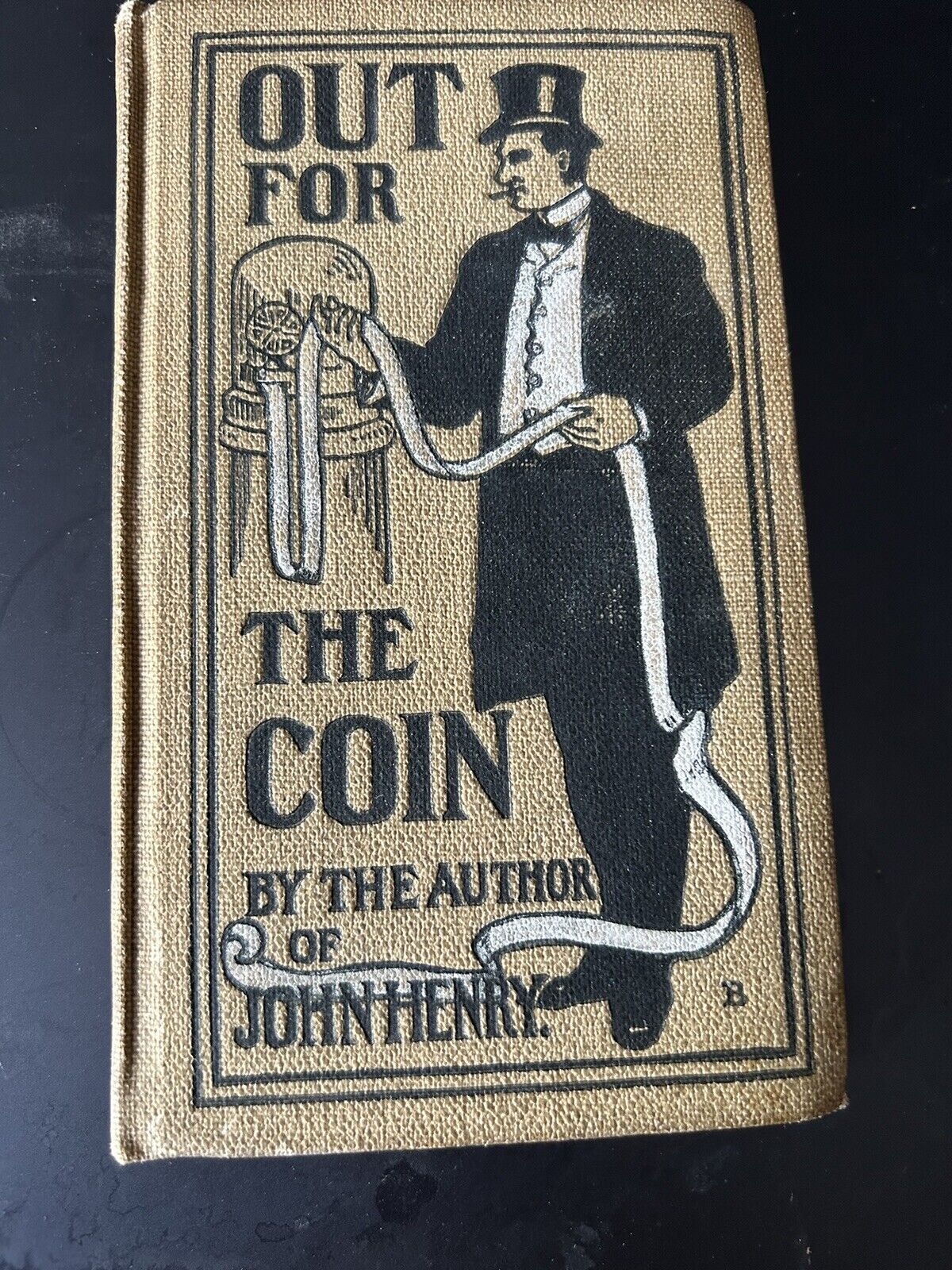 Vintage Literature: Out For The Coin "John Henry" Printed 1903