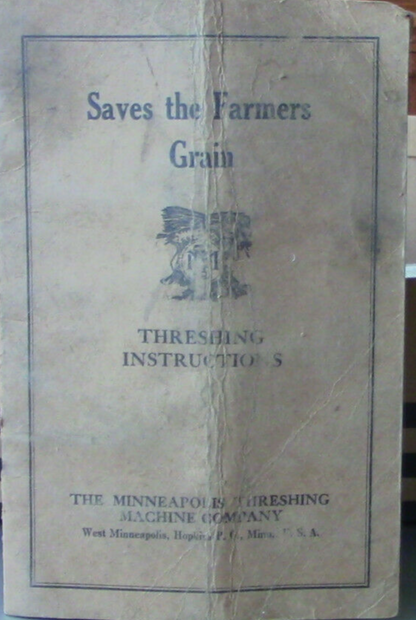 "Saves the Farmers Grain" Threshing Instructions 1925