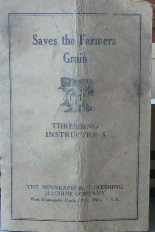"Saves the Farmers Grain" Threshing Instructions 1925