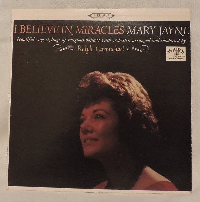 I Believe in Miracles Vinyl Album presented by: Mary Jane