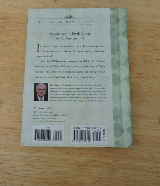 Secrets of The Vine Book Breaking through to Abundance:   Bruce Wilkinson 2001
