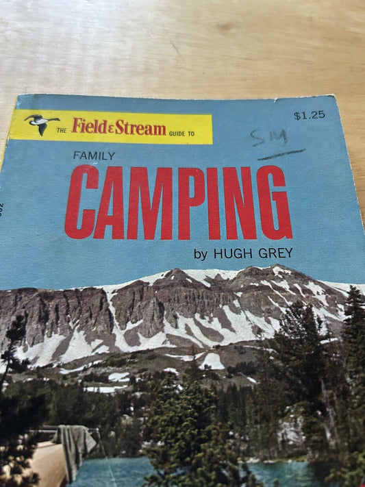 FIELD & STREAM GUIDE TO FAMILY CAMPING BY HUGH GREY