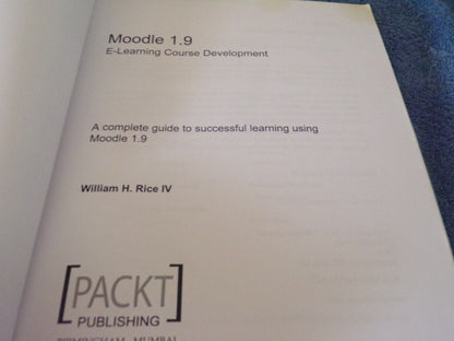 Moodle 1. 9 E-Learning Course Development : A complete guide to successful learn