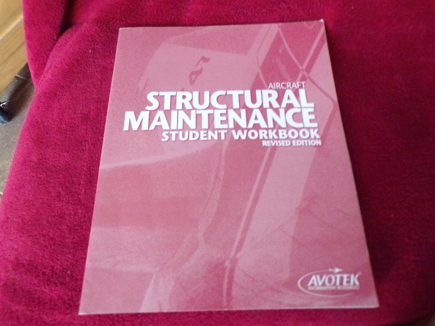 Aircraft Structural Maintenance Student Workbook