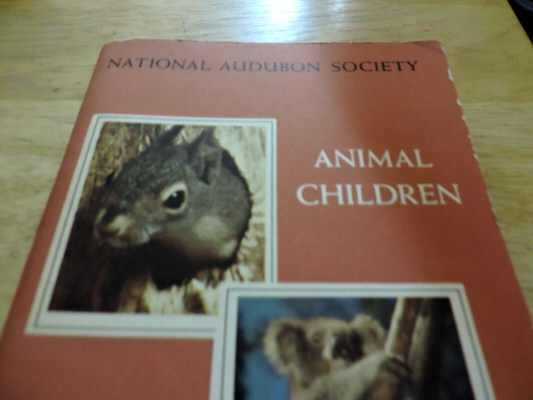NATIONAL AUDUBON SOCIETY: NATURE PROGRAM, ANIMAL CHIDREN 1958