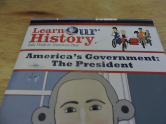 LEARN OUR HISTORY: AMERICA'S GOVERNENT:  THE PRESIDENT  DVD 2014