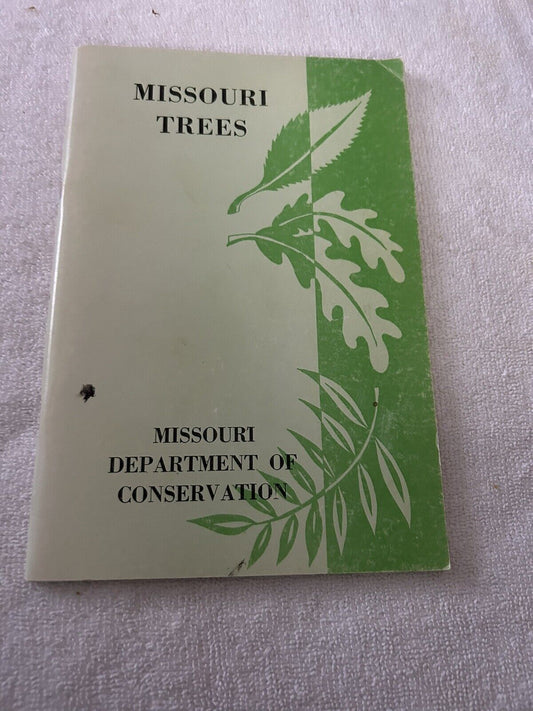 MISSOURI TREES:  MISSOURTI DEPARTMENT OF CONSERVATION 1973