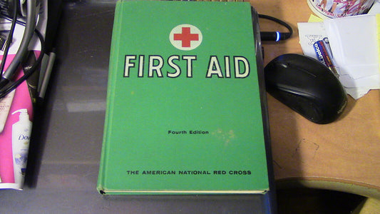 THE AMERICAN RED CROSS, FIRST AID, FOURTH EDITION, Revised 1957, Printed 1965