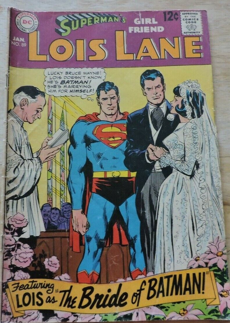 Superman's Girlfriend Lois Lane Featuring lois as the Bride of Batman, Issue #89