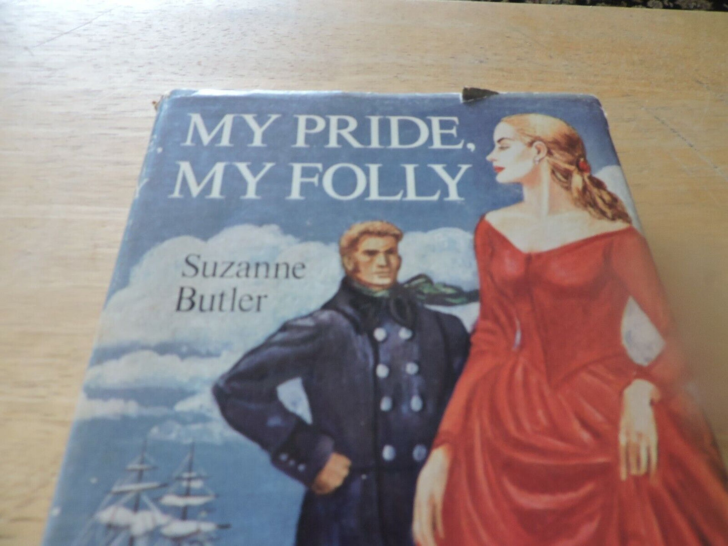 1953  My Pride, My Folly by Suzanne Butler