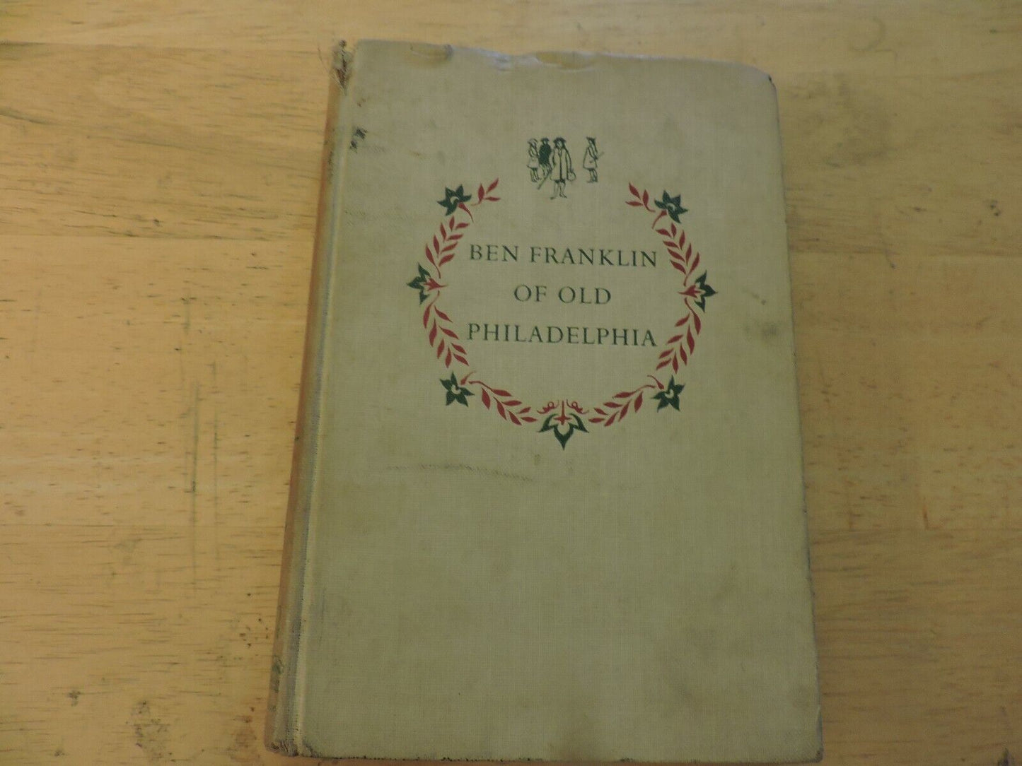 BEN FRANKLIN OF OLD PHILADELPHIA 1952