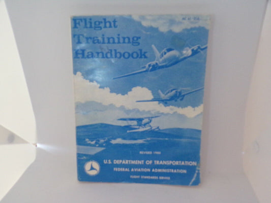 U.S. Department of Transportation Flight Training Handbook (Revised 1980)